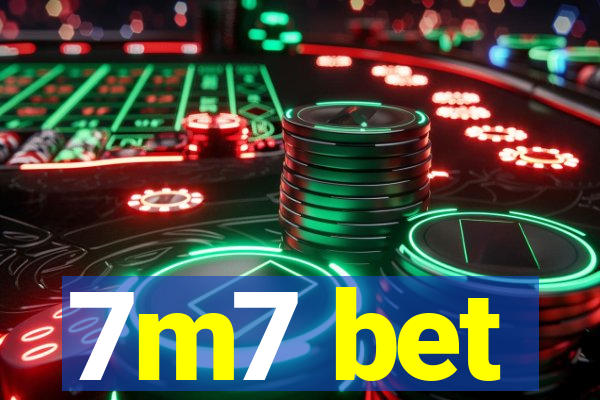 7m7 bet